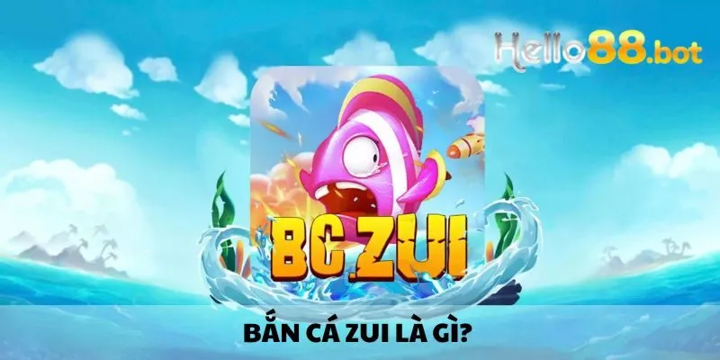 Thông tin cơ bản về game bắn cá tại Hello88