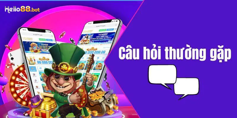 Tầm quan trọng của câu hỏi thường gặp đối với Hello88