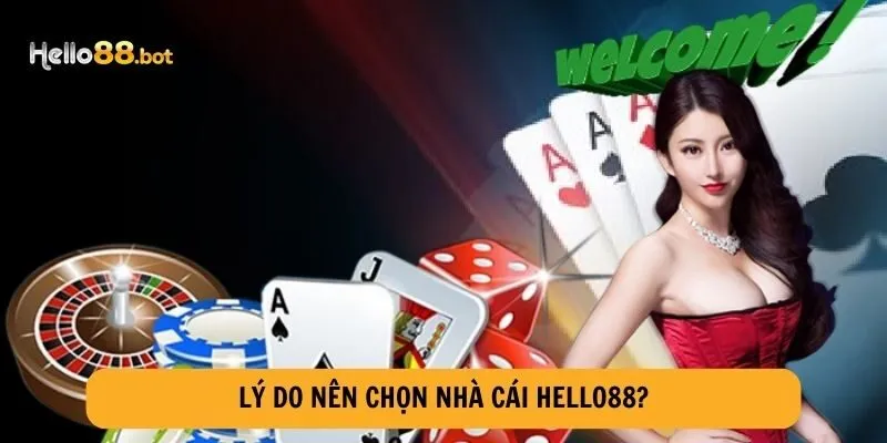 Đa dạng lý do khiến bạn phải đăng nhập nhà cái Hello88 để trải nghiệm game cược