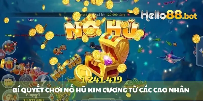 Bí quyết chơi nổ hũ từ các cao nhân